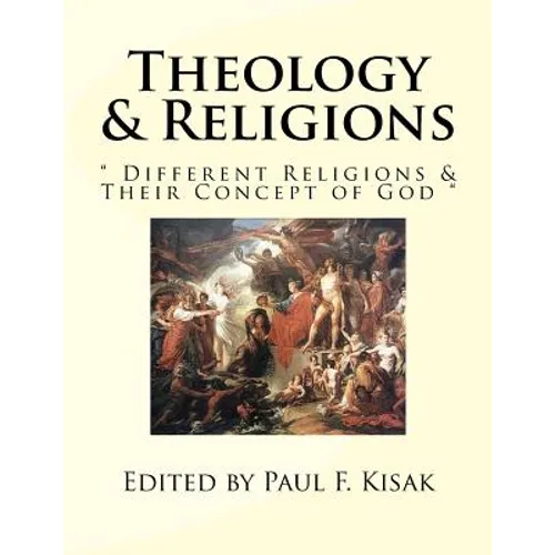 Theology & Religions: " Different Religions & Their Concept of God " - Paperback
