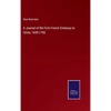 A Journal of the First French Embassy to China, 1698-1700 - Hardcover