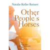 Other People's Horses (Alex & Alexander: Book Three - Paperback