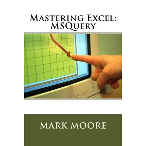 Mastering Excel: MSQuery - Paperback