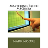 Mastering Excel: MSQuery - Paperback