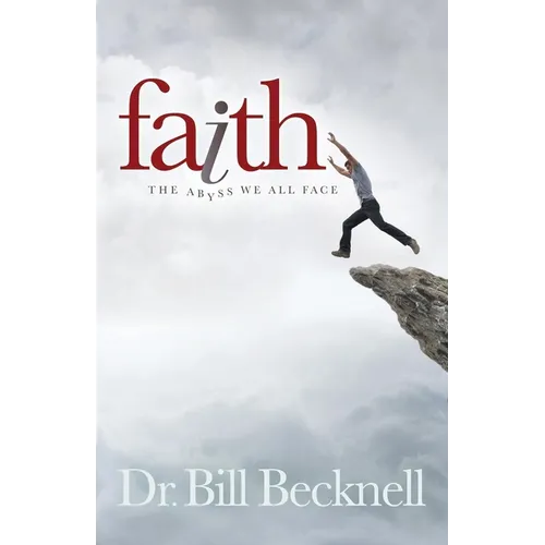 Faith: The Abyss We All Face - Paperback
