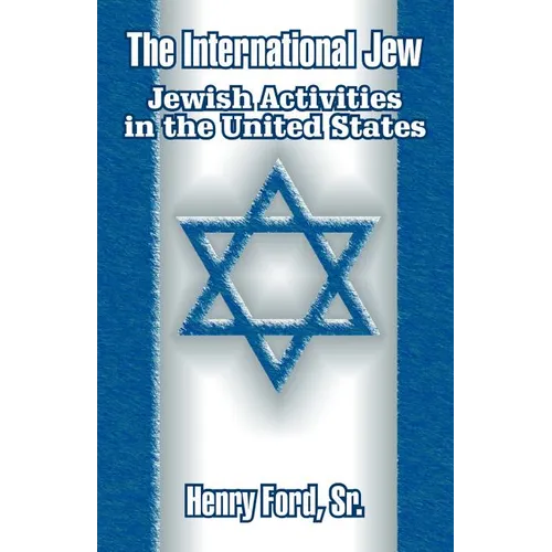 The International Jew: Jewish Activities in the United States - Paperback