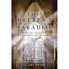 This Present Paradise: A Spiritual Journey with St. Elizabeth of the Trinity - Paperback