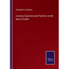 Lectures, Expository and Practical, on the Book of Esther - Paperback