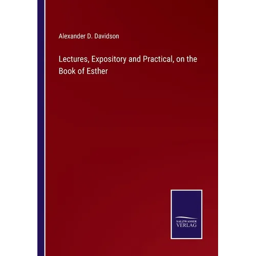 Lectures, Expository and Practical, on the Book of Esther - Paperback