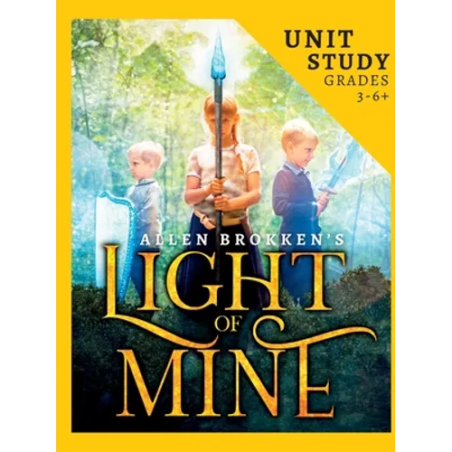 Light of Mine Unit Study: For Homeschool and Small Classes - Paperback