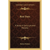 Rest Days: A Study In Early Law And Morality - Paperback