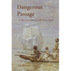 Dangerous Passage: A Maritime History of the Torres Strait - Paperback