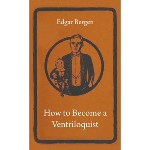 How to Become a Ventriloquist - Paperback