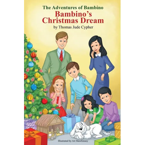 The Adventures of Bambino Bambino's Christmas Dream - Paperback