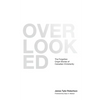 Overlooked: The Forgotten Origin Stories of Canadian Christianity - Paperback