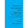 Overview of International CISG Sales Law: Basic Contract Law according to the UN Convention on Contracts for the International Sale of Goods (CISG) - Paperback