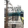 The Nine Lives of Julius: A True Story of Survival - Hardcover
