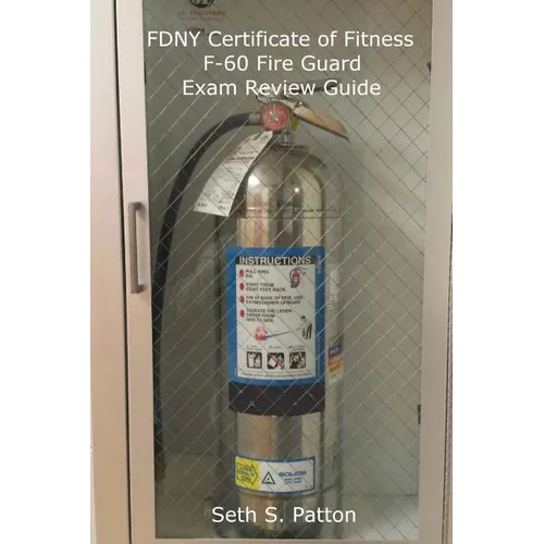 FDNY Certificate of Fitness F-60 Fire Guard Exam Review Guide - Paperback