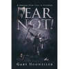 Fear Not: A Journey from Fear to Freedom - Paperback