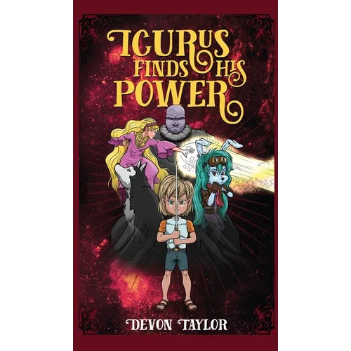 Icurus Finds His Power - Hardcover