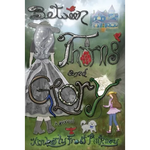 Between Thorns and Glory - Paperback