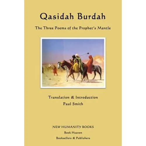 Qasidah Burdah: The Three Poems of the Prophet's Mantle - Paperback