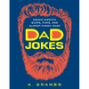 Dad Jokes: Groan-Worthy Quips, Puns, and Almost-Funny Gags - Paperback