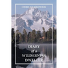 Diary of a Wilderness Dweller - Paperback
