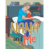 Nana and Me - Paperback