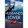My Husband's Lover: An unputdownable psychological thriller with a breathtaking twist - Paperback