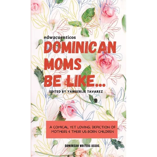 Dominican Moms Be Like... - Paperback