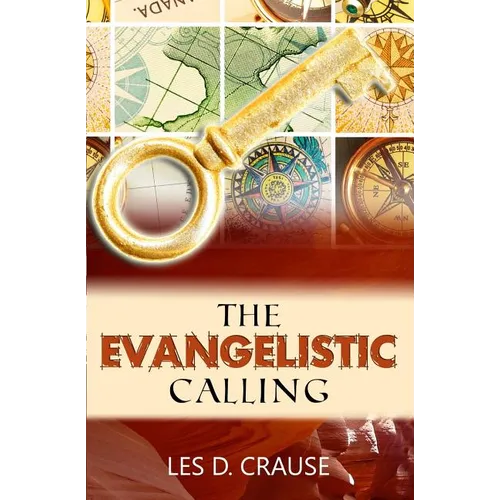 The Evangelistic Calling: Moving In Signs and Wonders - Paperback