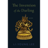 The Invention of the Darling: Poems - Hardcover