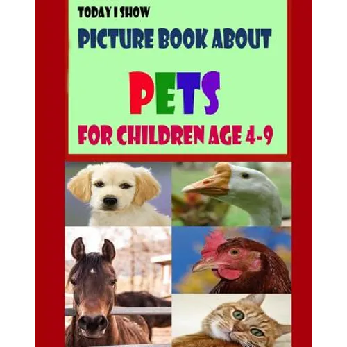 Today I Show: Picture Book About Pets for Children Age 4-9 - Paperback