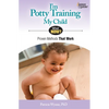 I'm Potty Training My Child: Proven Methods That Work - Paperback