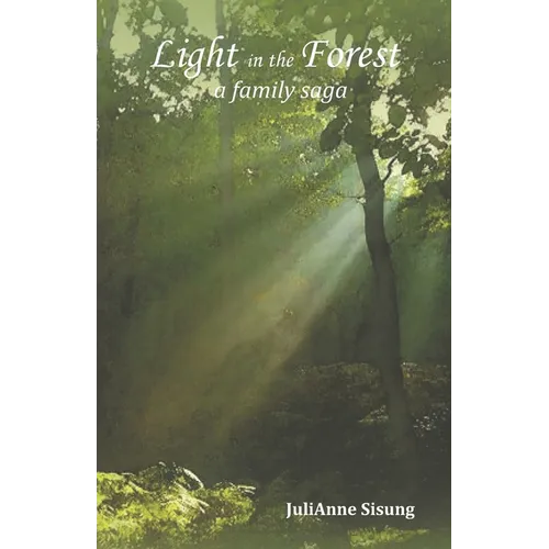 Light in the Forest: A Family Saga - Paperback