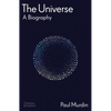 The Universe: A Biography - Hardcover