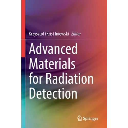 Advanced Materials for Radiation Detection - Paperback