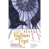 The Indian Tipi: Its History, Construction, and Use - Paperback