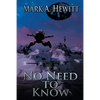 No Need to Know - Paperback