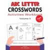 ABC Letter Crosswords Activities Workbook, Volume 5: Ages 4+, Alphabet Letters Educational Books for Kids - Paperback