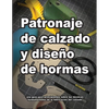 Patronaje de calzado y diseño de hormas - Paperback