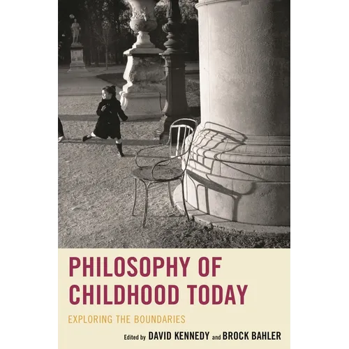 Philosophy of Childhood Today: Exploring the Boundaries - Paperback