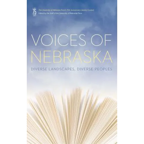 Voices of Nebraska: Diverse Landscapes, Diverse Peoples - Paperback