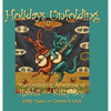Holidays Unfolding: The Continuing Adventures of Rabbit and Kitty Boy - Hardcover