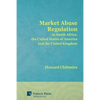 Market Abuse Regulation in South Africa, the United States of America and the United Kingdom - Paperback