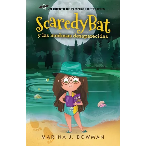 Scaredy Bat y las medusas desaparecidas: Spanish Edition - Paperback