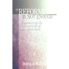 Reformed is Not Enough: Recovering the Objectivity of the Covenant - Paperback