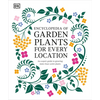 Encyclopedia of Garden Plants for Every Location: An Expert Guide to More Than 3,000 Plants - Hardcover