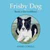 Frisby Dog - Book 2 (for toddlers) - Paperback