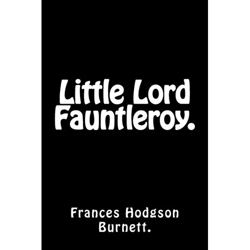 Little Lord Fauntleroy. - Paperback