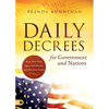 Daily Decrees for Government and Nations: Raise Your Voice, Agree with Heaven, and Shift Your Nation - Paperback
