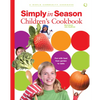 Simply in Season Children's Cookbook: A World Community Cookbook - Paperback